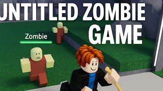 Zombies Won’t Stop Chasing Me! | Untitled Zombie Game#roblox ##gaming 