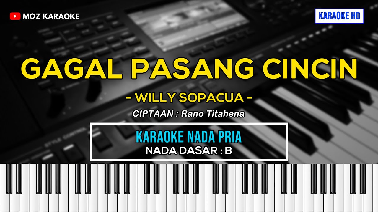 GAGAL PASANG CINCIN - NADA PRIA | KARAOKE POP AMBON | KARAOKE HD | MOZ KARAOKE