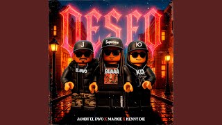 DESEO - Jamby El Favo, Mackie & Kenny Die
