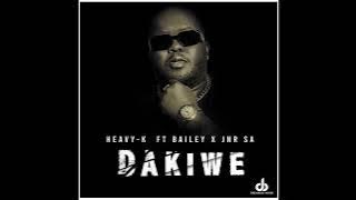 HEAVY-K - Dakiwe ft Bailey & JNR SA