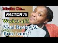 Factor 75 Meal review with pros &amp; cons: Week 3