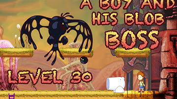 A Boy And His Blob Level 30 BIRD BOSS 4-0  walkthrough gameplay lets play HD