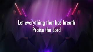 Let Everything praise The Lord  Pat Barrett s  Scripture