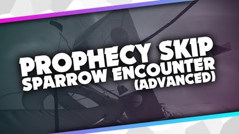 Prophecy Sparrow Flying Guide. (Season of the Hunt)