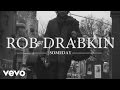 Rob Drabkin - Someday (Official Video)