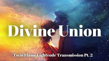 Divine Union 💛🌌 Twin Flame Lightcode Activation
