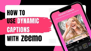 How to use dynamic captions with Zeemo