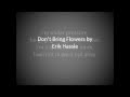 Erik Hassle - Don't Bring Flowers with lyrics
