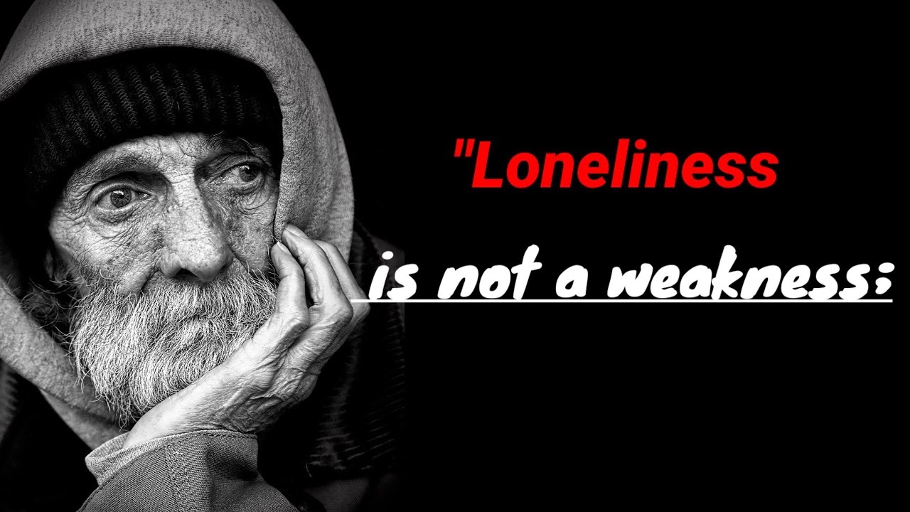 loneliness quotes/best loneliness quotes/quotes about loneliness,quotes