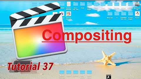 Compositing in Final Cut Pro 10.2.1 | Tutorial 37