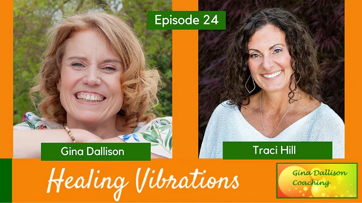 Healing Vibrations # 24 - Traci Hill - Healing Fro...