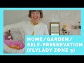 Home, garden and self-preservation missions, Flylady Zone 3 (bathroom plus one other room), April