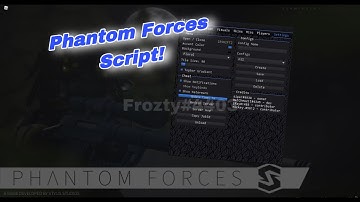 Phantom Forces Script (PASTEBIN)
