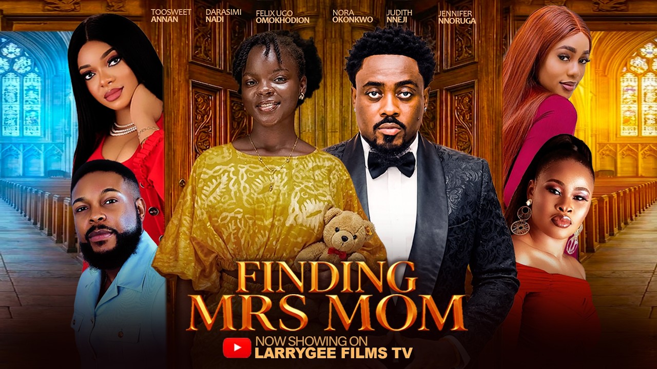 FINDING MRS MOM - Toosweet Annan, Darasimi Nadi, Felix Omokhodion, Judith Nneji 2026 Latest Movie