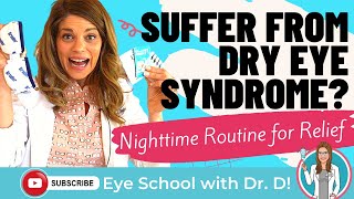 Do You Have Dry Eyes? | Eye Doctor Recommends This Dry Eye Nighttime Routine