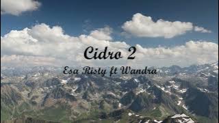 CIDRO 2 - ESA RISTY FT WANDRA | Lyrics   Cover | Lirik Lagu