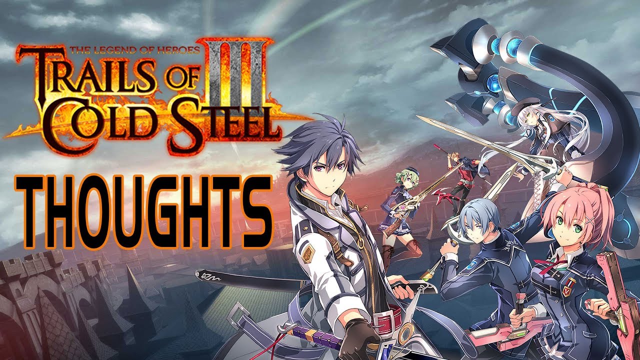 Regarding Trails of Cold Steel III...