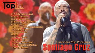 Santiago Cruz Mejores Canciones - Top15 Lo Mejor Canciones Romanticas de Santiago Cruz