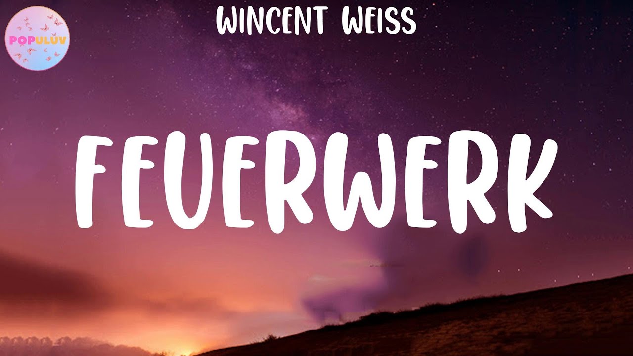 Wincent Weiss   Feuerwerk Lyrics