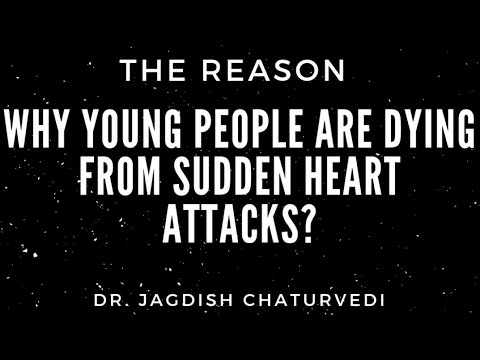 Reason for sudden death & heart attack in the young | Dr. Jagdish Chaturvedi