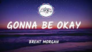 Brent Morgan - Gonna Be Ok (ChrisBoom Remix)