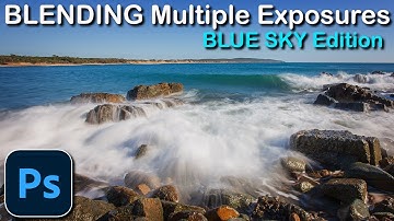 Blending Multiple Exposures in Photoshop