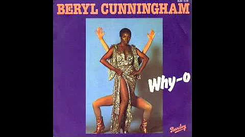 Beryl Cunningham - Why O