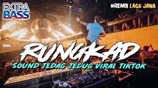 DJ RUNGKAD !! SOUND JEDAG JEDUG TIKTOK VIRAL 2023 FULL BASS LAGU JAWA REMIX TERBARU