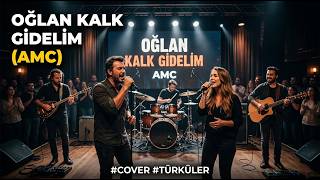 Oğlan Kalk Gidelim (Amc) Ürküler
