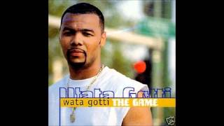 Wata Gotti "Gotta have a Hussle"