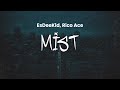 EsDeeKid Rico Ace Mist Lyrics