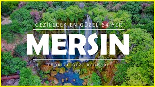 Mersin&#39;de Gezilecek Yerler | Mutlaka Görmeniz Gereken 64 Yer!