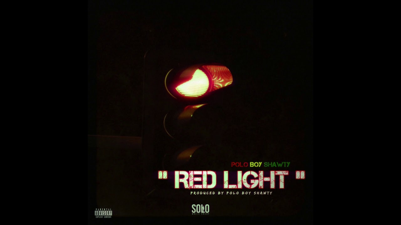 Polo Boy Shawty Red Light Prod By Official Polo Boy Shawty Red Light Prod By