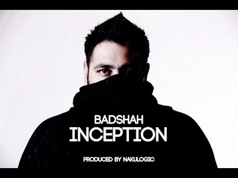Inception - Badshah
