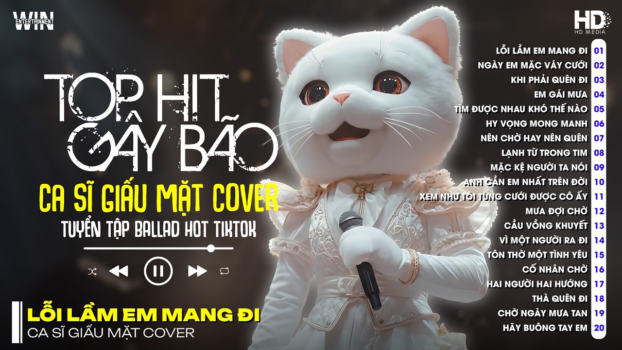 Tuyển Tập Top Ca Sĩ Giấu Mặt Cover - Lỗi Lầm Em Mang Đi, Ngày Em Mặc Váy Cưới, Khi Phải Quên Đi