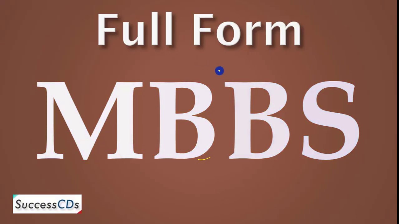 mbbs full form Full Form of MBBS