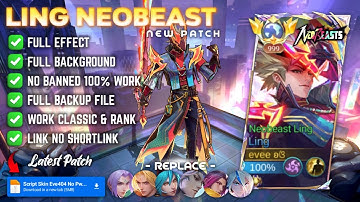 UPDATED! Script Skin Ling Neobeast - Full Effect Voice | No Password - Latest Patch