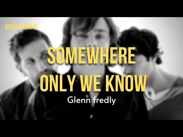 ( KARAOKE ) Keane | Somewhere Only We Know Lirik Tanpa Vokal class=