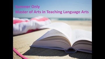 SDSU Master of Arts in Teaching Language Arts Summer Only Program