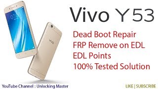 Worlds First Vivo 1606 Y53 Dead Boot Repair | Vivo Y53 EDL Points | Vivo 1606 Flashing Done 100%