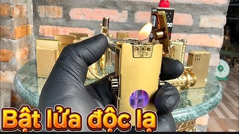 Bật lửa độc lạ _ Bật lửa cổ _ Bật lửa xăng đá. Tối 11/1 #đồcổcầnthơ #batluaco #batluadocla