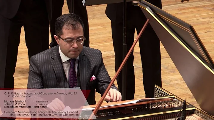 CMHK   C P E Bach   Harpsichord Concerto in D minor wq23   2 Poco andante