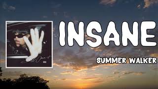 Insane Lyrics - Summer Walker