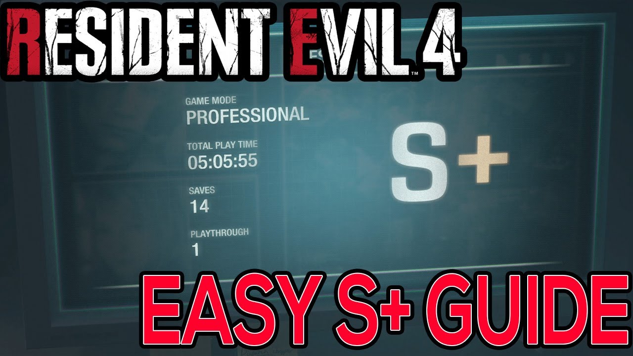Resident Evil 4 Remake Easy S+ Professional Guide - Full Playthrough