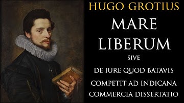 Hugo Grotius. Mare liberum: Prolegomena. The Free Sea: Preface.
