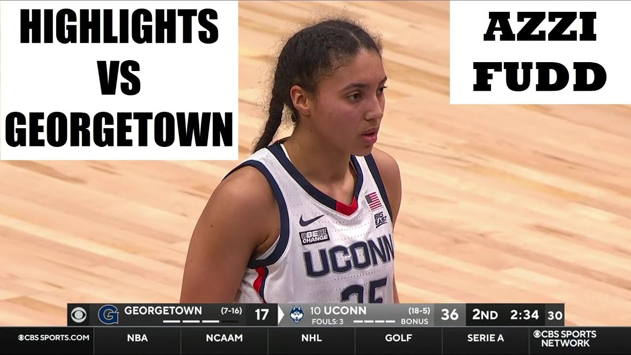 Azzi Fudd Highlights In #10 UConn Huskies Win Over Georgetown Hoyas. # ...