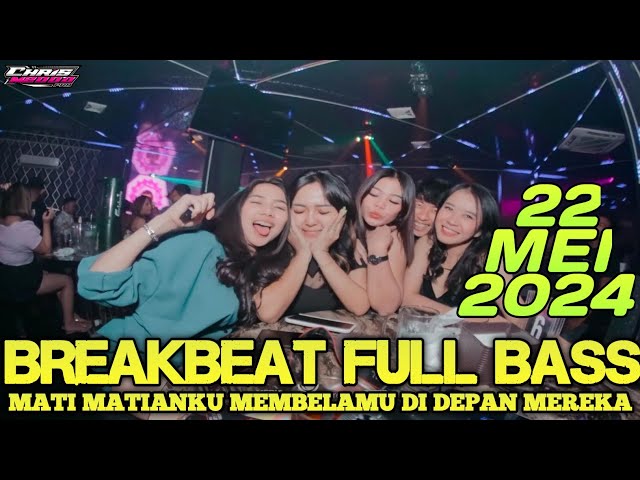 DJ CHRIS M2000 TERBARU 22 MEI 2024 - BREAKBEAT FULL BASS TERBARU REMIX TIKTOK VIRAL SOUND GACOR class=