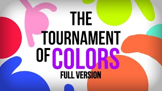 The Tournament Of Colors (Full Version)