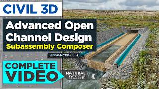 112- Complete video- Civil 3D: Advanced Open Channel Design | Subassembly Composer
