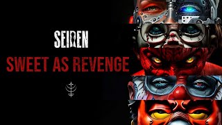 SEIREN - Sweet As Revenge